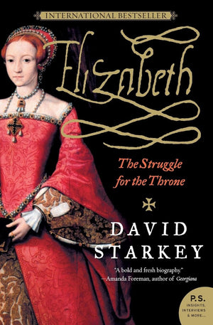 Elizabeth: The Struggle For The Throne