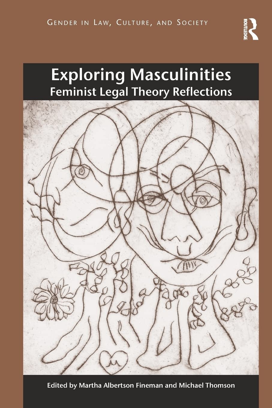 Exploring Masculinities (Gender in Law, Culture, and Society),Used