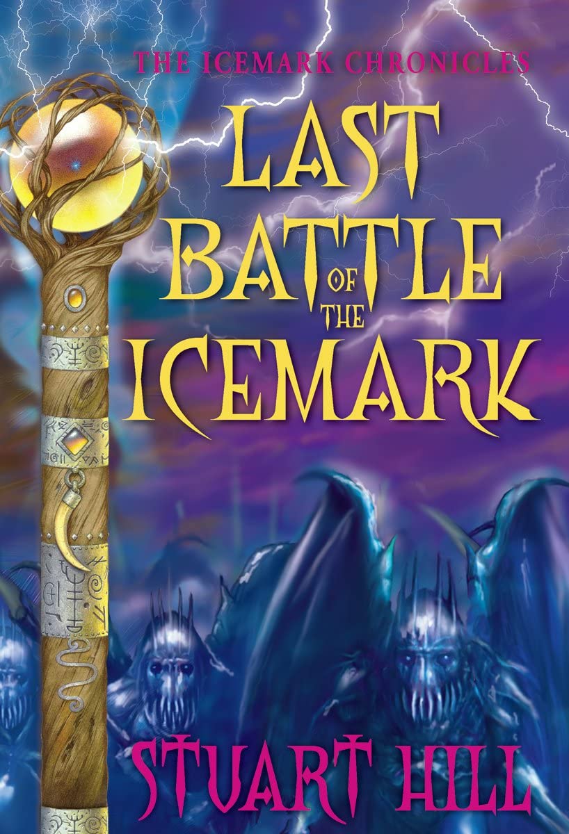 The Last Battle Of The Icemark (The Icemark Chronicles #3)