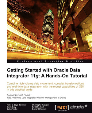 Getting Started With Oracle Data Integrator 11g: A Handson Tutorial,Used