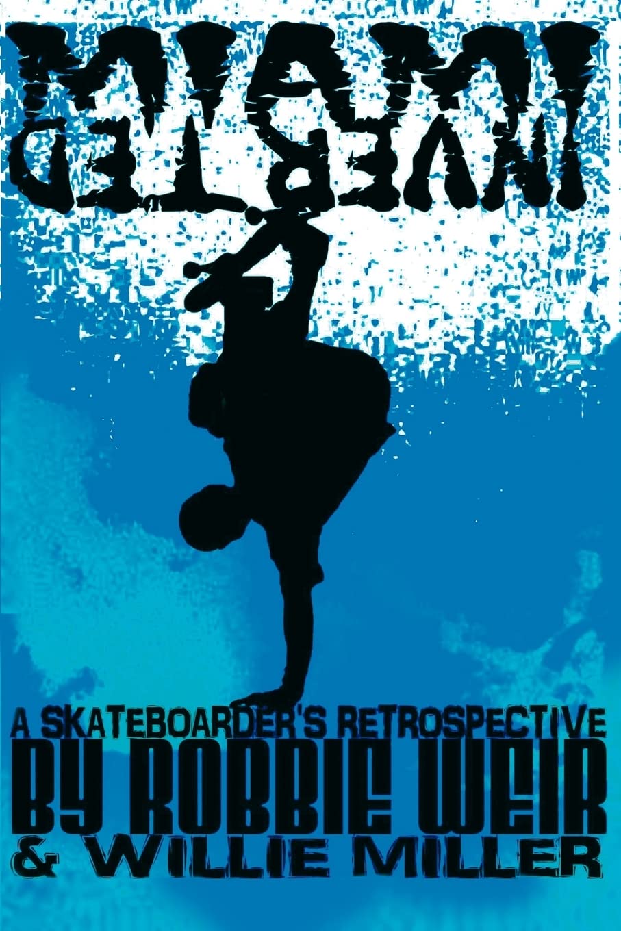 Miami Inverted: A Skateboarder's Retrospective,Used