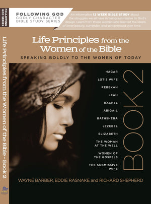 Life Principles from the Women of the Bible Book 2 (Following God Character Series),Used
