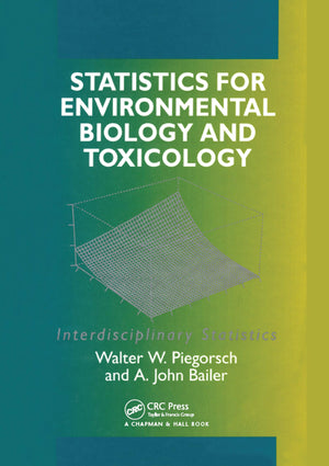 Statistics for Environmental Biology and Toxicology (Chapman & Hall/CRC Interdisciplinary Statistics),Used
