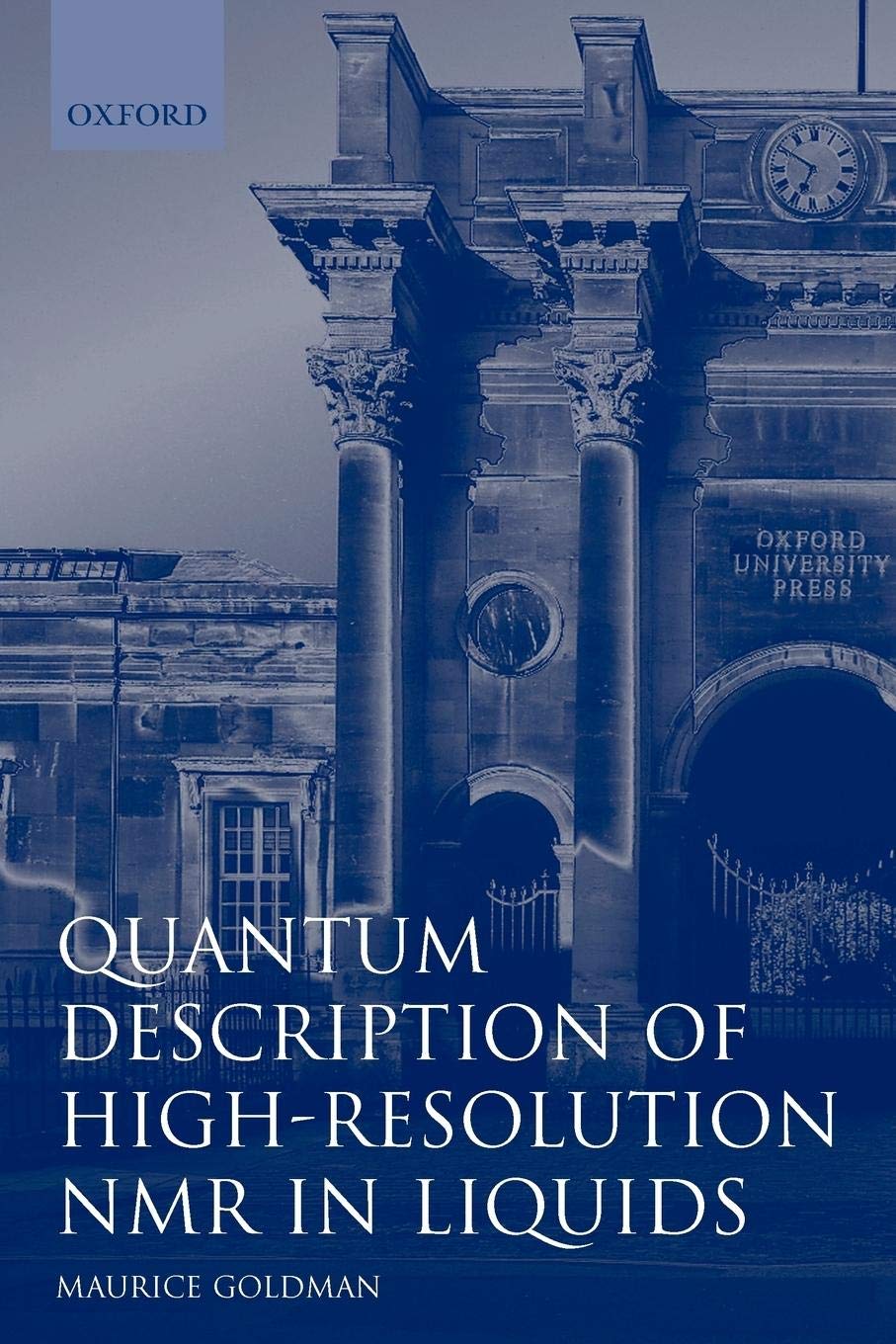 Quantum Description of HighResolution NMR in Liquids (International Series of Monographs on Chemistry),Used