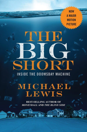 The Big Short: Inside the Doomsday Machine (Movie Tiein Editions),Used