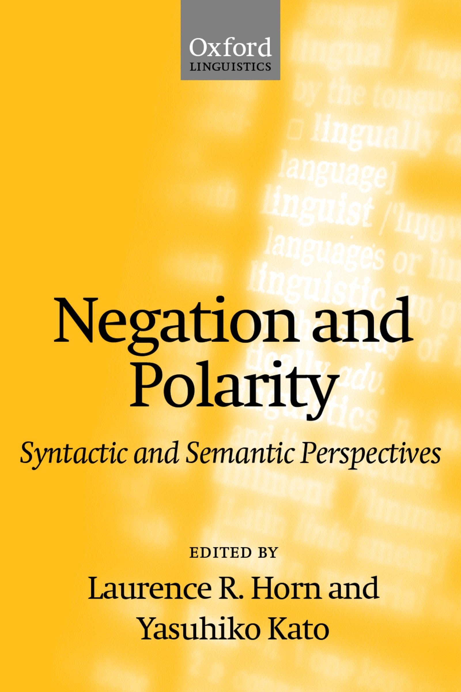Negation And Polarity  Syntactic And Semantic Perspectives (Oxford Linguistics)