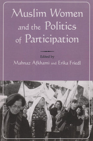 Muslim Women and Politics of Participation (Gender, Culture, and Politics in the Middle East),Used