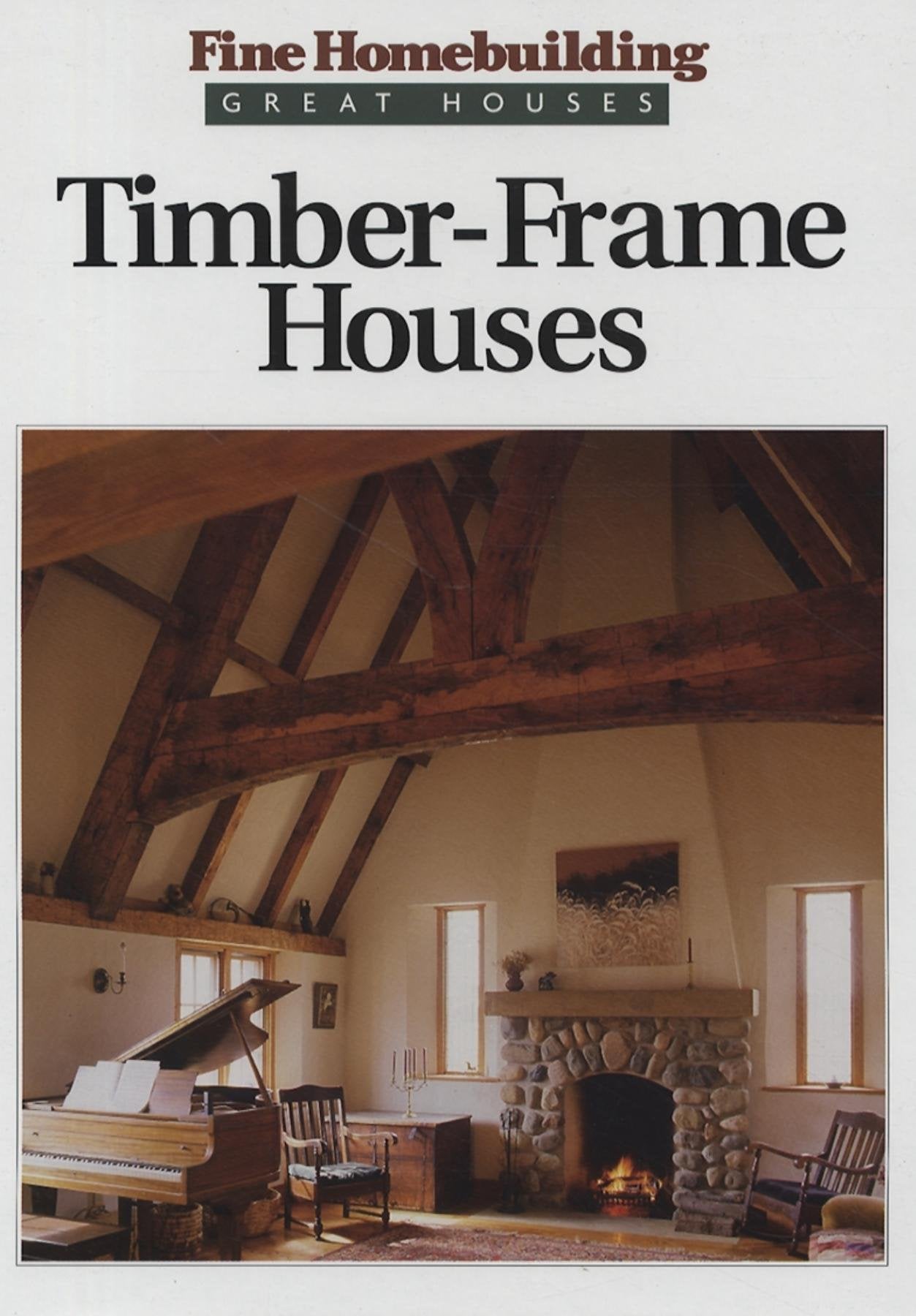 TimberFrame Houses (Great Houses),New