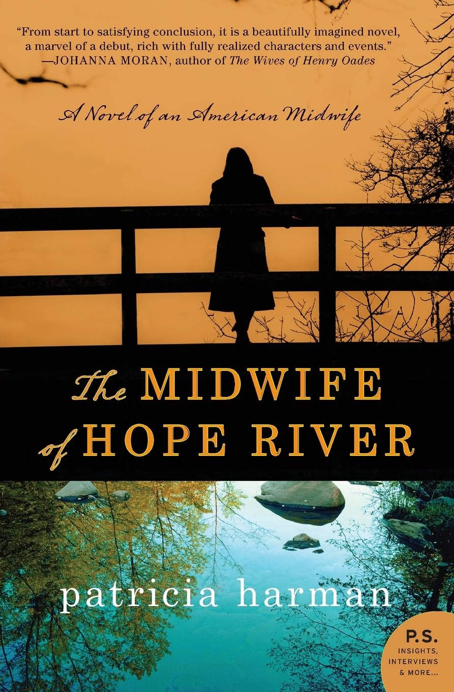 The Midwife of Hope River: A Novel of an American Midwife,Used