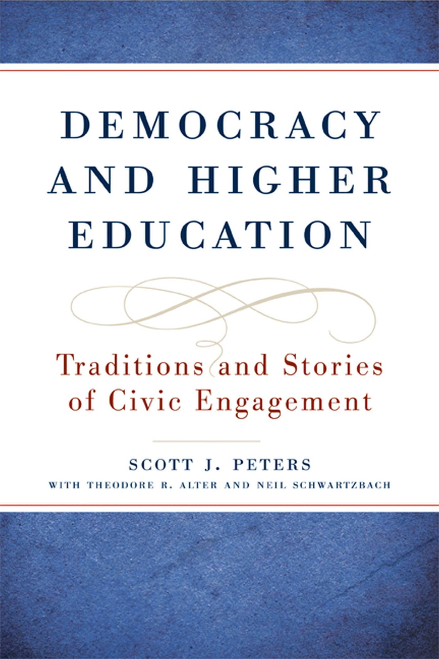 Democracy and Higher Education: Traditions and Stories of Civic Engagement (Transformations in Higher Education),Used