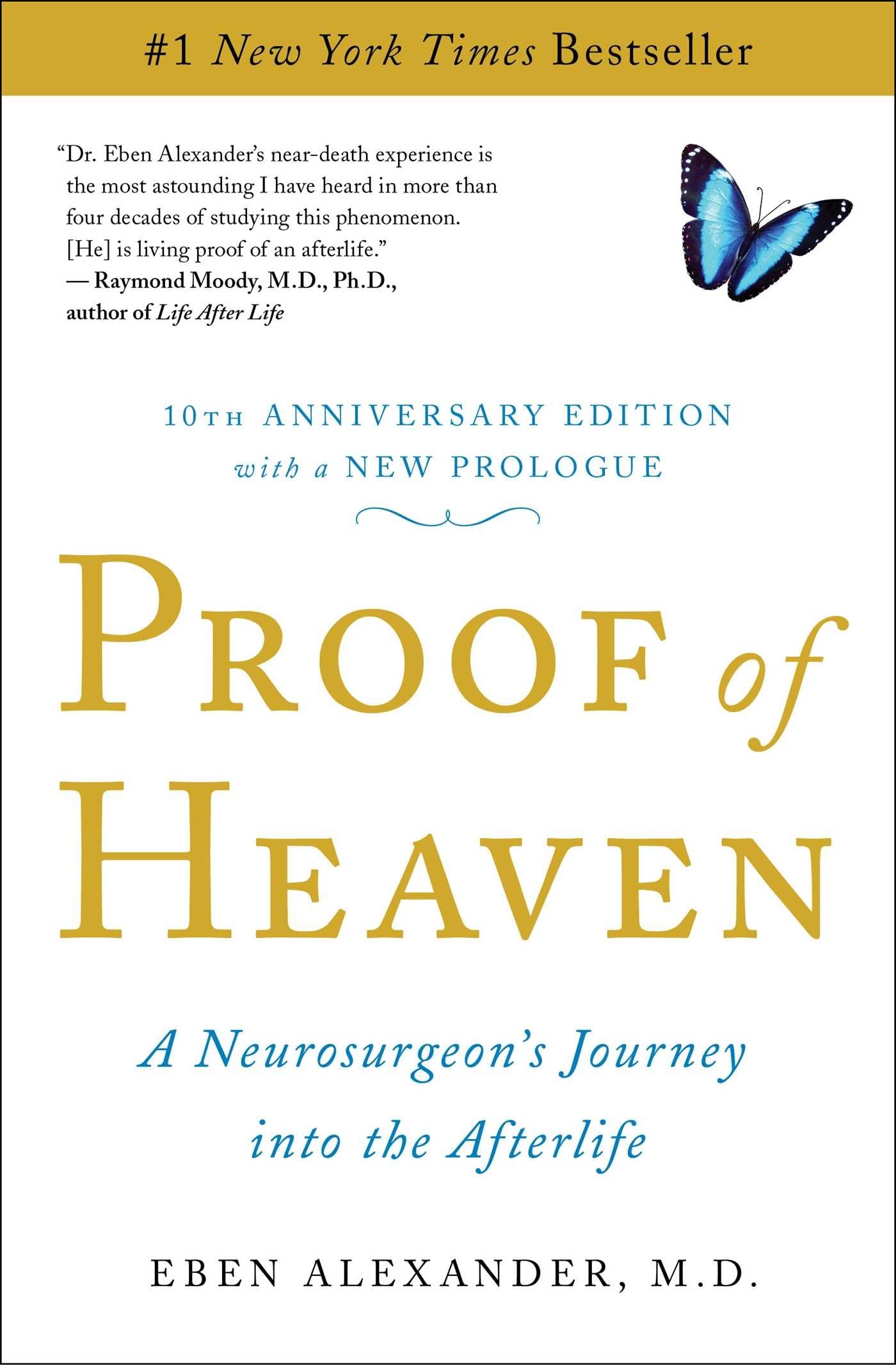 Proof Of Heaven: A Neurosurgeon'S Journey Into The Afterlife