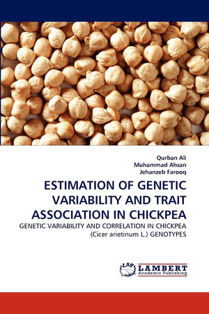 ESTIMATION OF GENETIC VARIABILITY AND TRAIT ASSOCIATION IN CHICKPEA: GENETIC VARIABILITY AND CORRELATION IN CHICKPEA (Cicer arie,Used