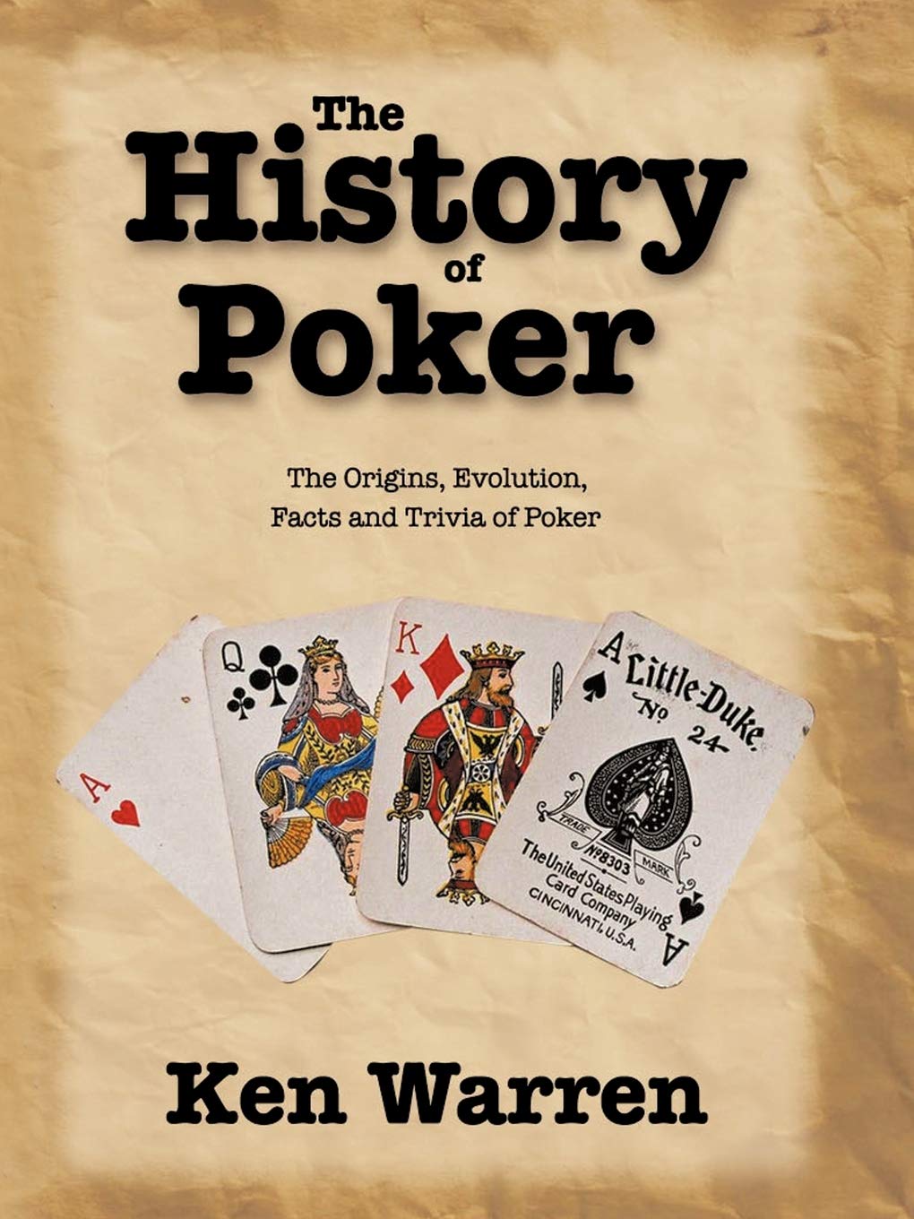 The History of Poker: The Origins, Evolution, Facts and Trivia of Poker,Used