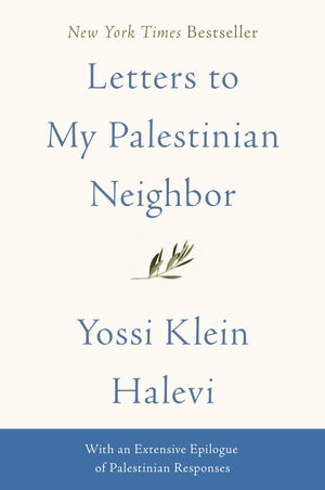 Letters To My Palestinian Neighbor,New