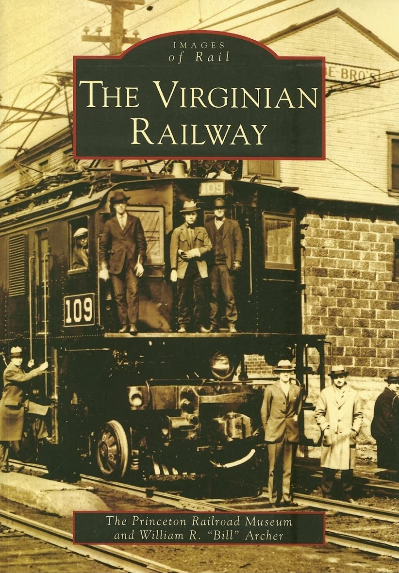 Virginian Railway, The (VA) (Images of Rail),Used