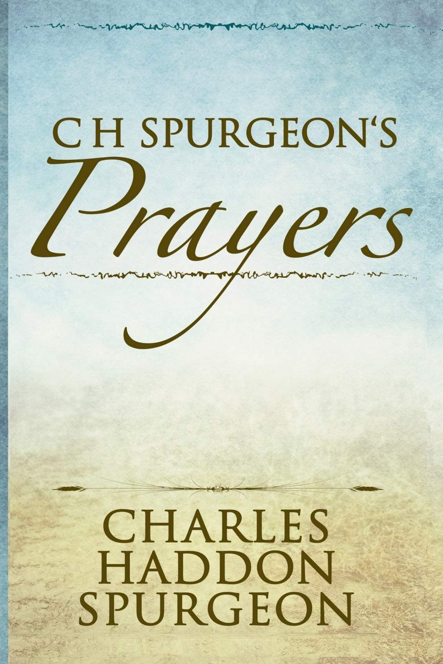 C H Spurgeon's Prayers (Illustrated),Used