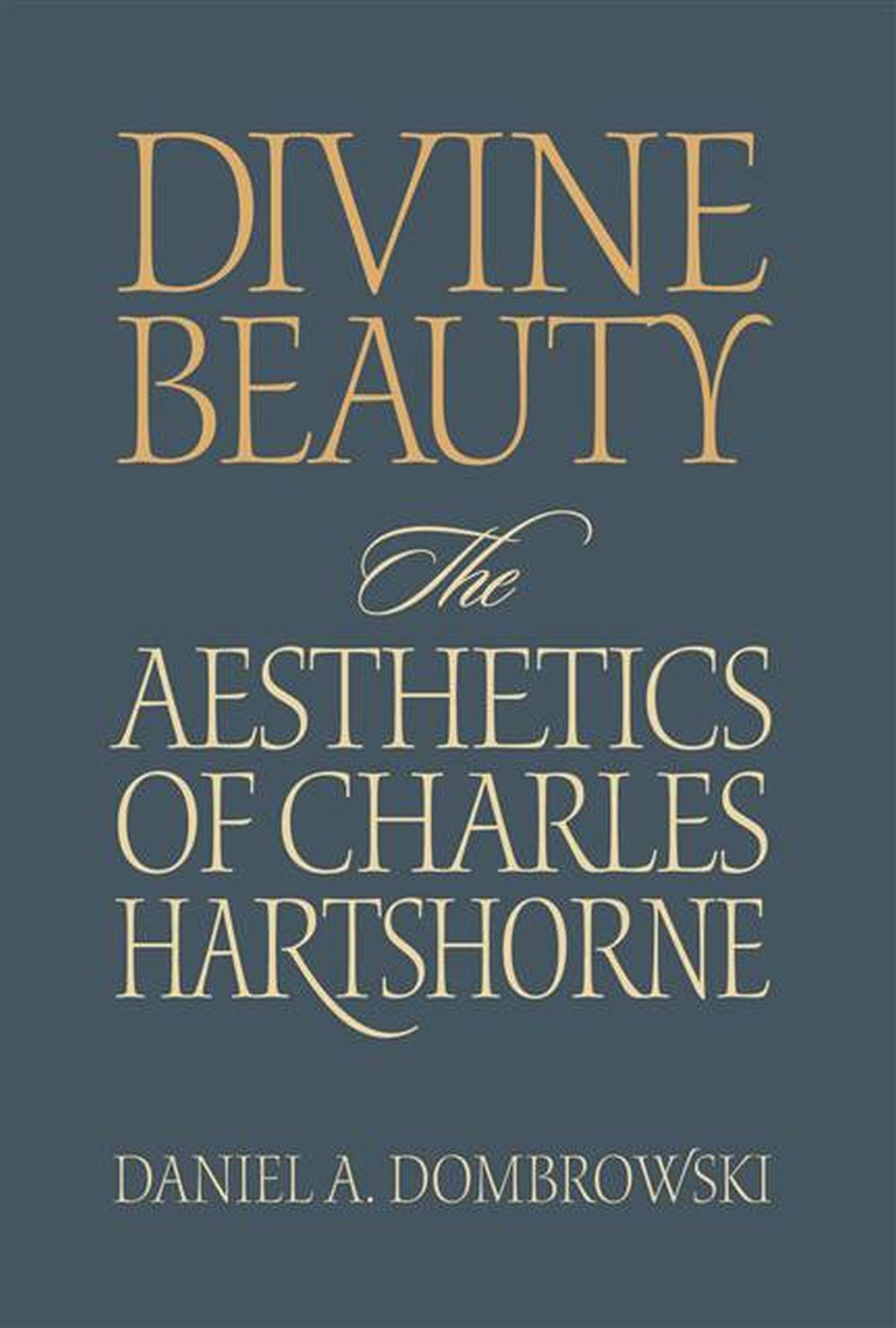 Divine Beauty: The Aesthetics Of Charles Hartshorne (Vanderbilt Library Of American Philosophy),Used