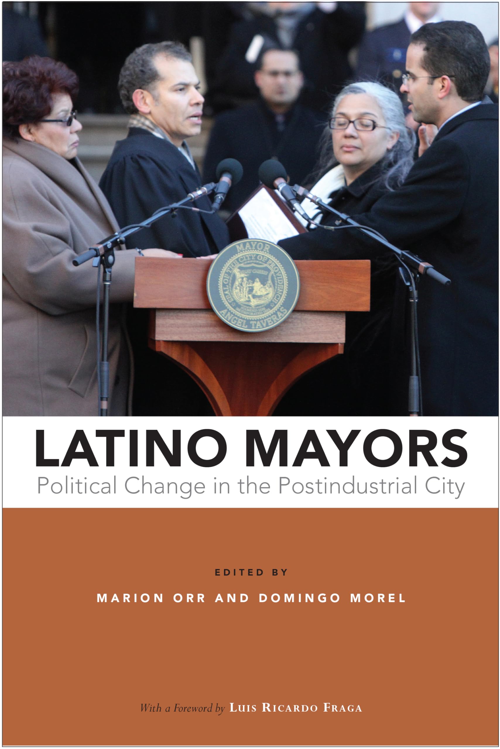 Latino Mayors: Political Change In The Postindustrial City