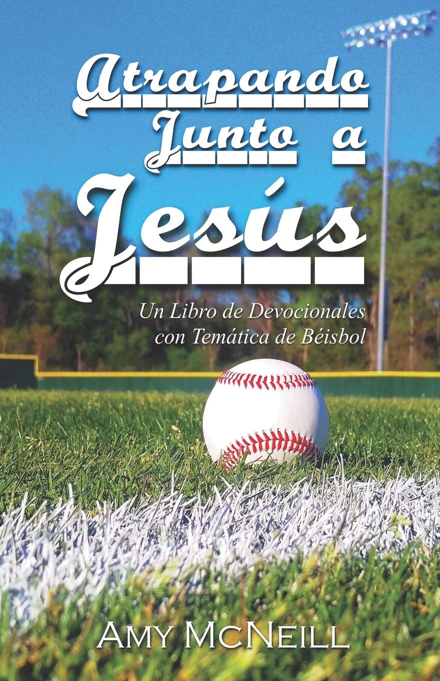 Atrapando Junto a Jess: Un Libro de Devocionales con Temtica de Bisbol (Spanish Edition),Used