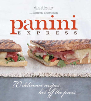 Panini Express: 70 Delicious Sandwiches Hot Off the Press,Used