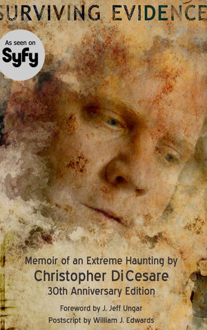 Surviving Evidence: Memoir of an Extreme Haunting Survivor,Used