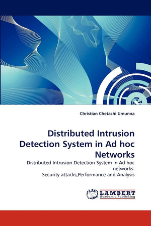Distributed Intrusion Detection System in Ad hoc Networks: Distributed Intrusion Detection System in Ad hoc networks: Security a,Used
