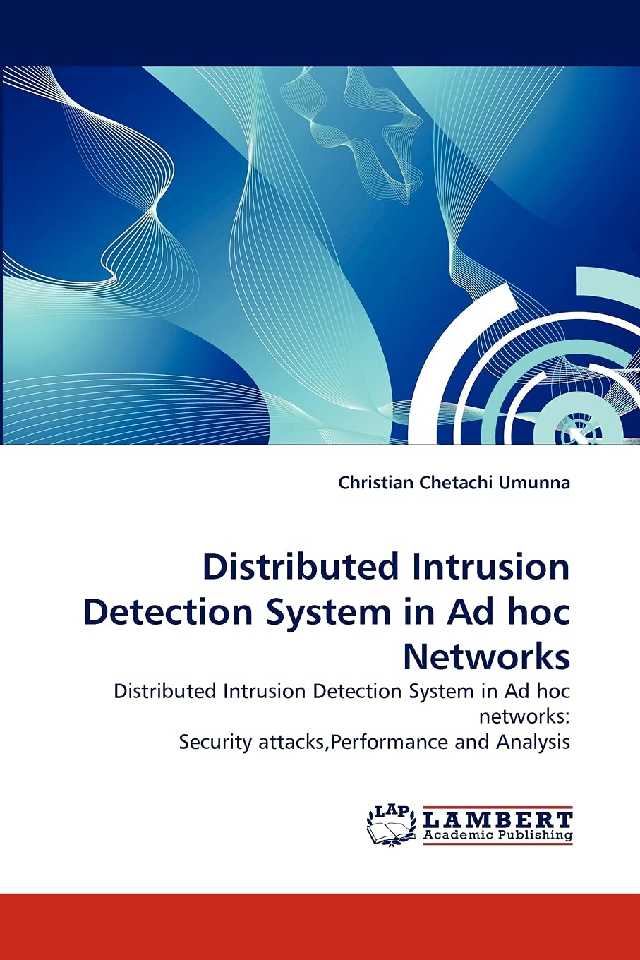 Distributed Intrusion Detection System in Ad hoc Networks: Distributed Intrusion Detection System in Ad hoc networks: Security a,Used