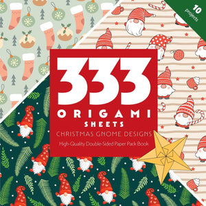 333 Origami Sheets Christmas Gnome Designs: HighQuality DoubleSided Paper Pack Book