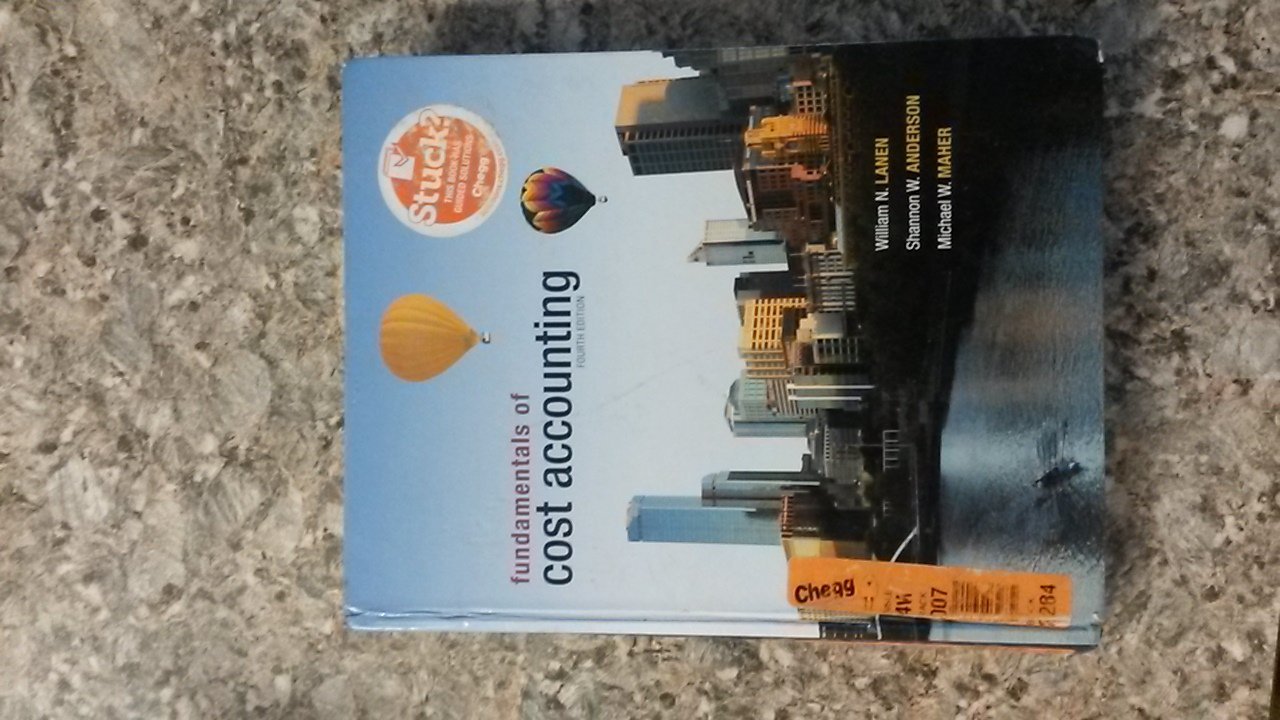 Fundamentals of Cost Accounting, 4th Edition,Used