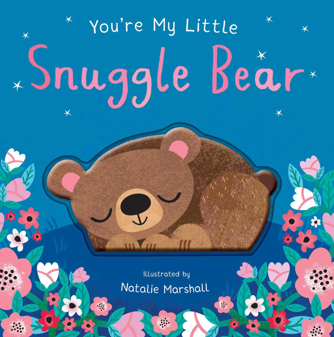 You're My Little Snuggle Bear,New