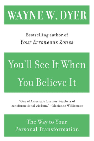 You'll See It When You Believe It: The Way to Your Personal Transformation,Used