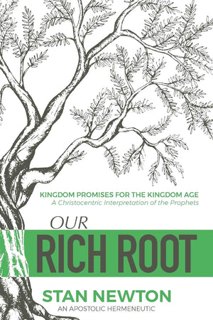 Our Rich Root: Kingdom Promises For The Kingdom Age,Used