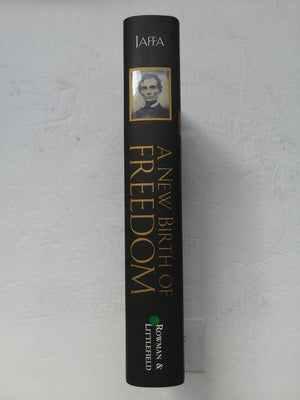 A New Birth Of Freedom: Abraham Lincoln And The Coming Of The Civil War,New