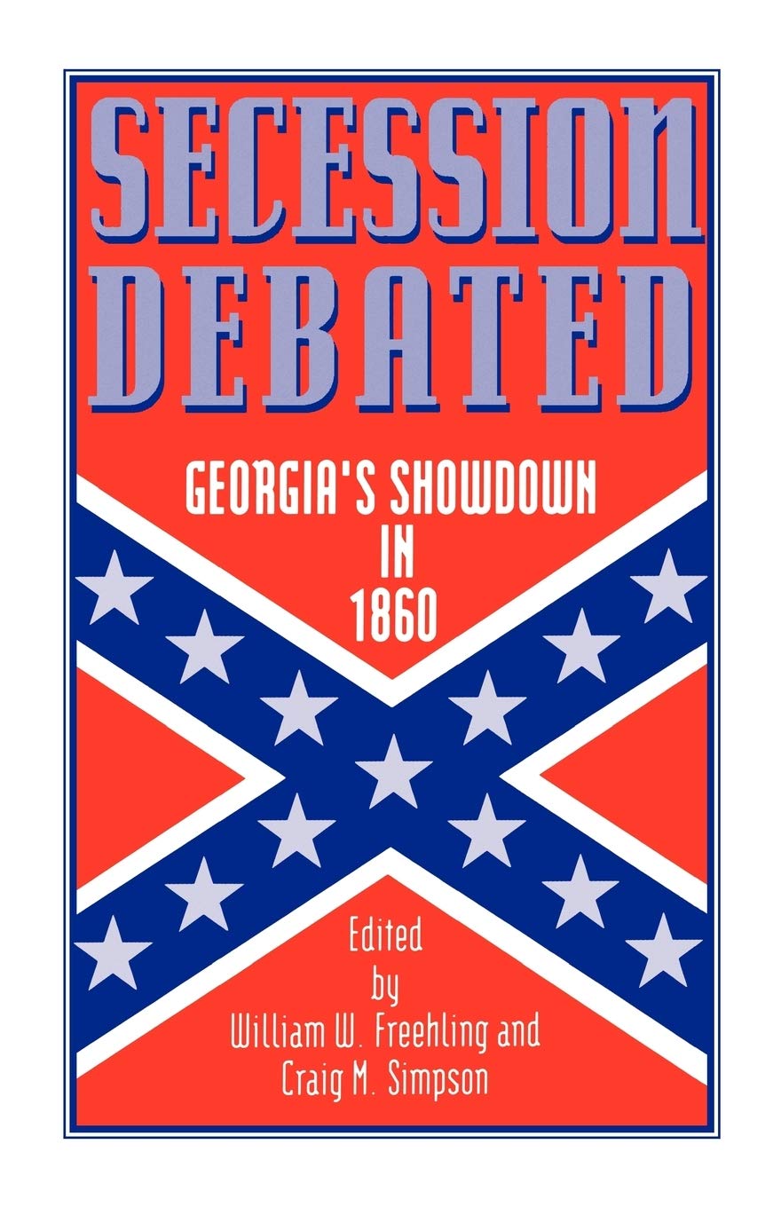 Secession Debated: Georgia'S Showdown In 1860-used