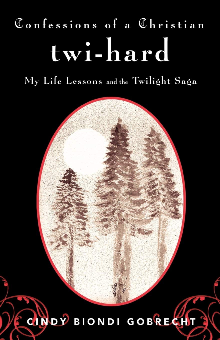 Confessions Of A Christian Twihard: My Life Lessons And The Twilight Saga,Used