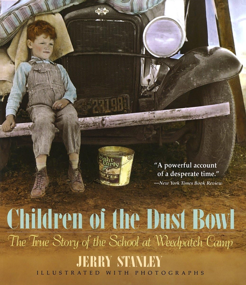 Children Of The Dust Bowl: The True Story Of The School At Weedpatch Camp,New