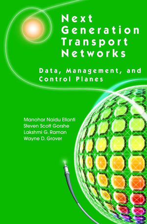 Next Generation Transport Networks: Data, Management, and Control Planes,Used