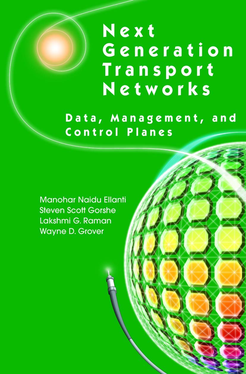 Next Generation Transport Networks: Data, Management, and Control Planes,Used