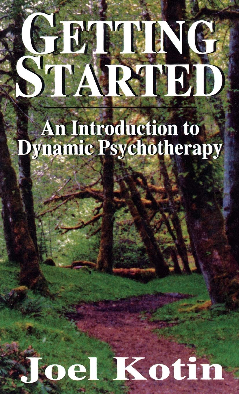 Getting Started: An Introduction to Dynamic Psychotherapy,Used