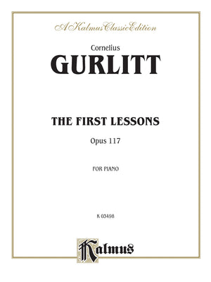 First Lessons, Op. 117 (Kalmus Edition),New