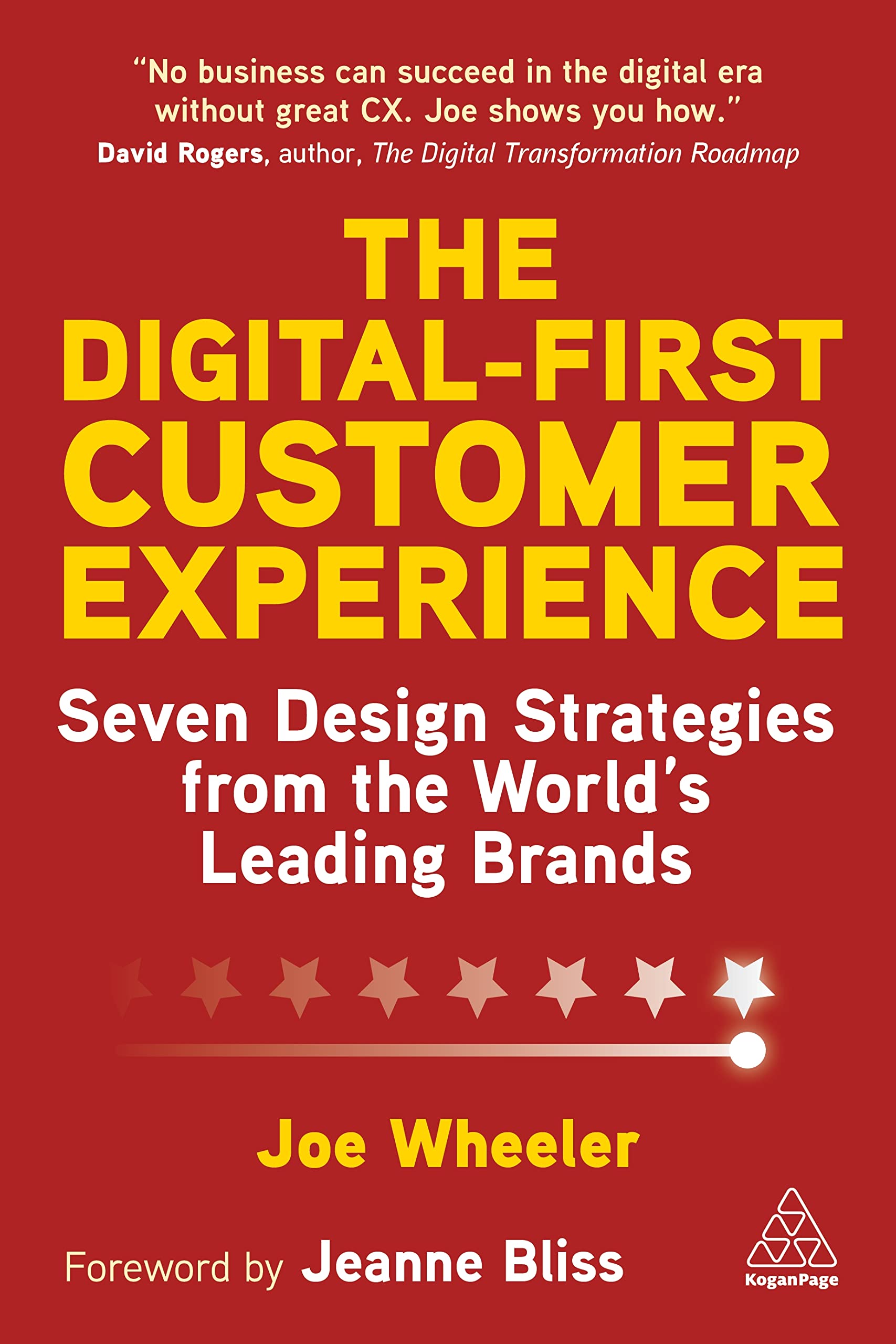 The DigitalFirst Customer Experience: Seven Design Strategies from the Worlds Leading Brands,Used