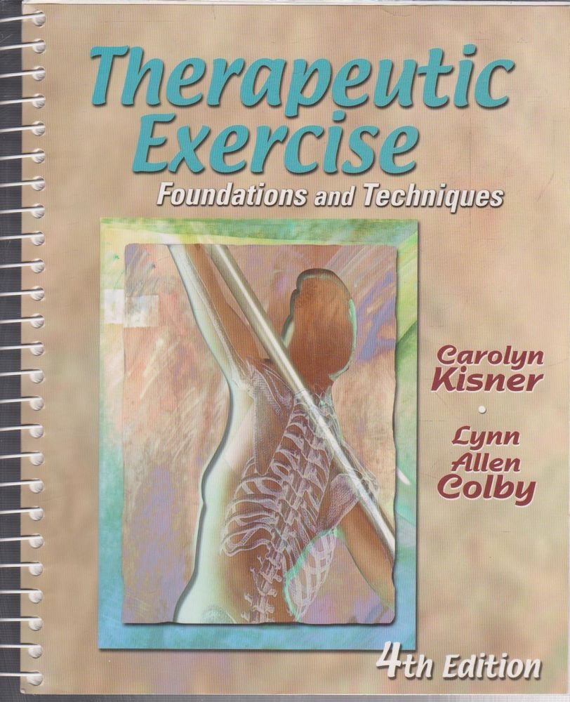Therapeutic Exercise: Foundations And Techniques, 4Th Edition
