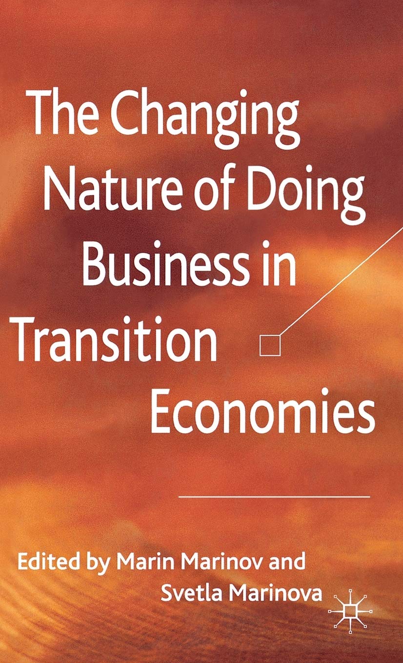 The Changing Nature Of Doing Business In Transition Economies