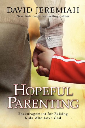 Hopeful Parenting: Encouragement for Raising Kids Who Love God,New
