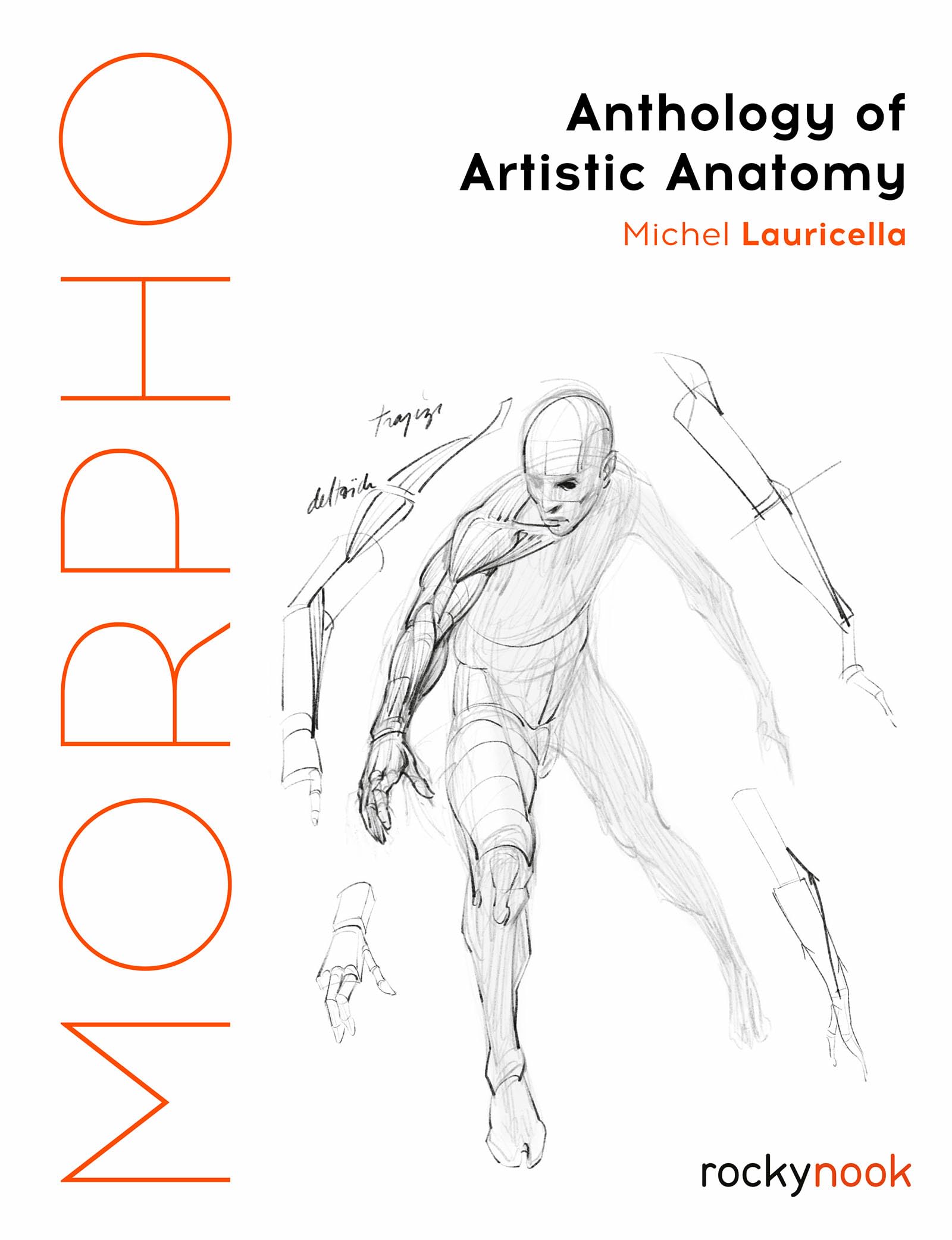 Morpho: Anthology Of Artistic Anatomy (Morpho: Anatomy For Artists)