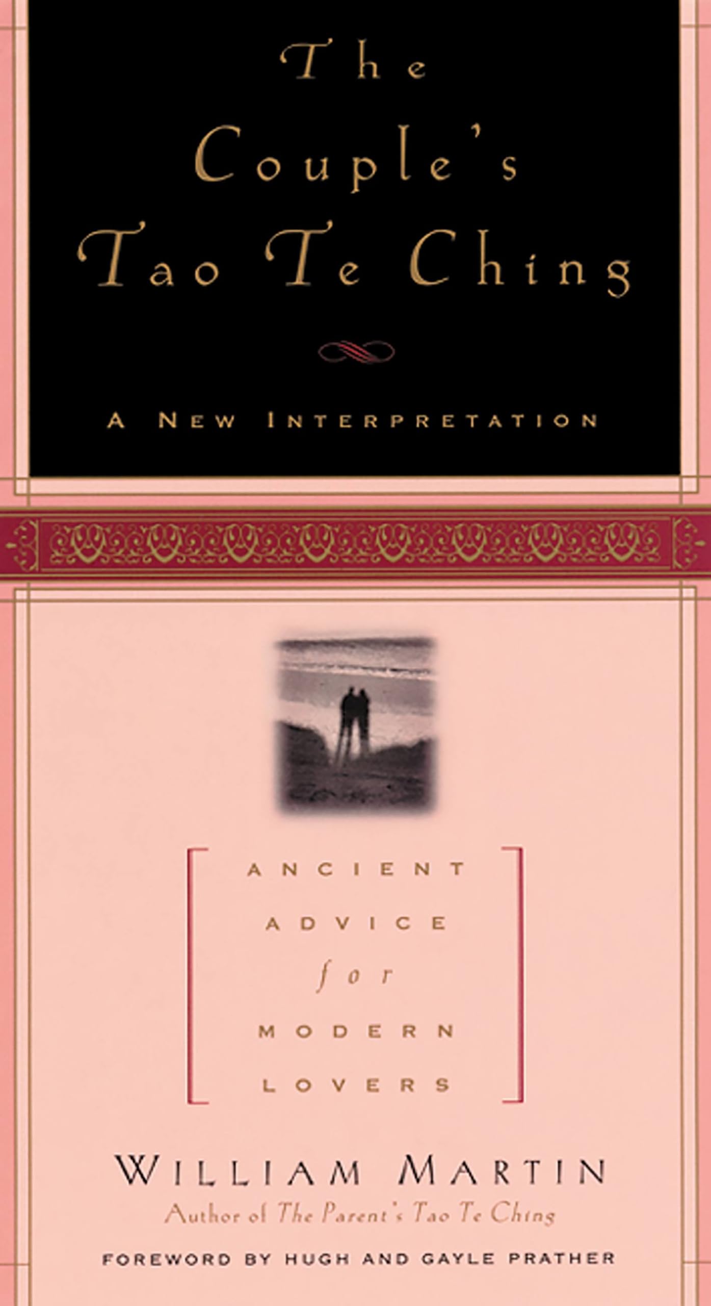 The Couple'S Tao Te Ching: Ancient Advice for Modern Lovers,New
