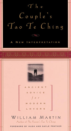 The Couple'S Tao Te Ching: Ancient Advice for Modern Lovers,New