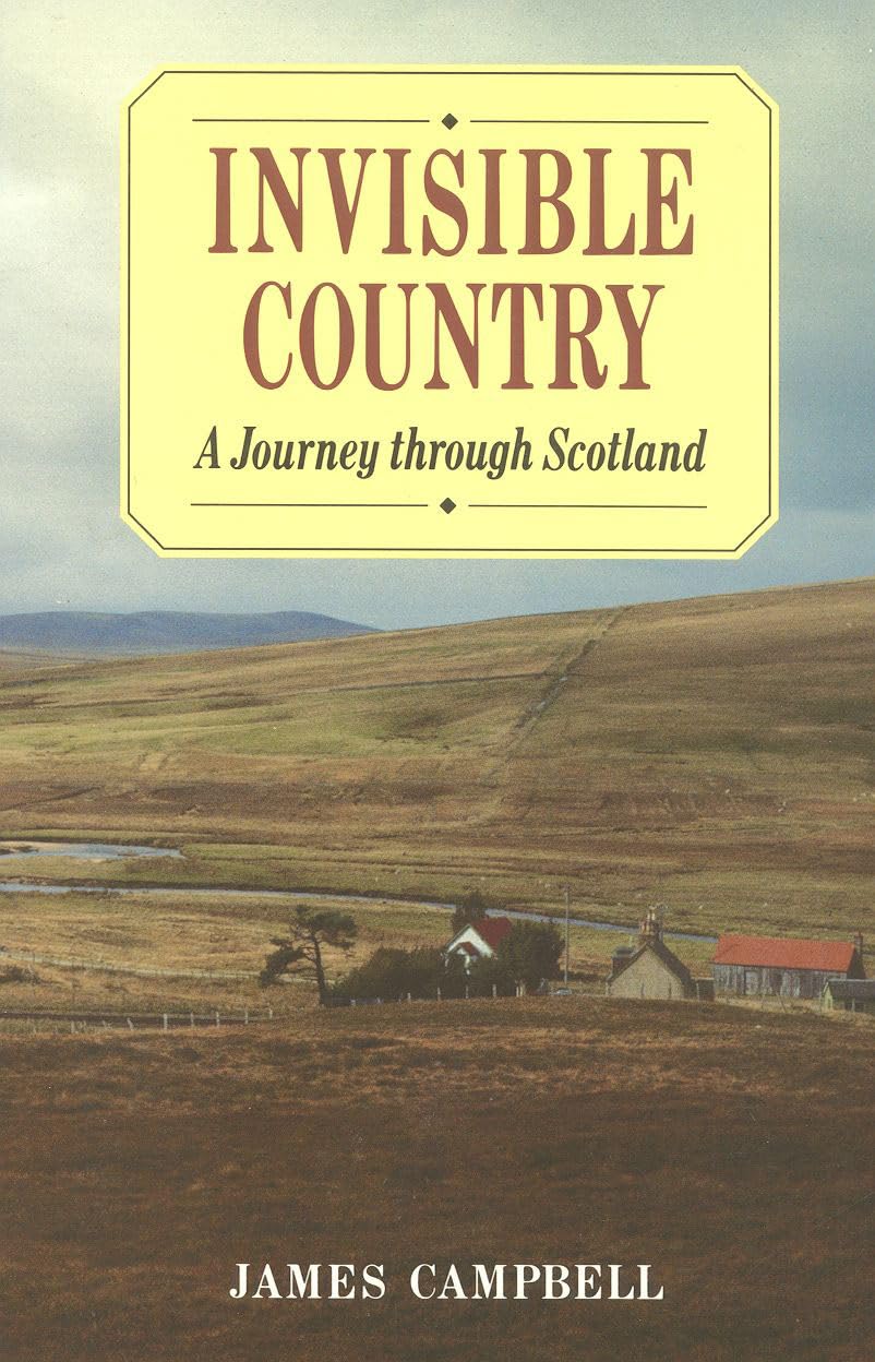 Invisible Country: A Journey Through Scotland,Used