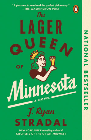 The Lager Queen of Minnesota: A Novel,New