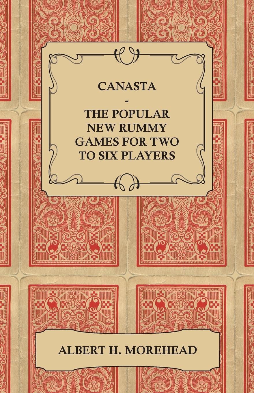 Canasta  The Popular New Rummy Games for Two to Six Players  How to Play, the Complete Official Rules and Full Instructions on,Used